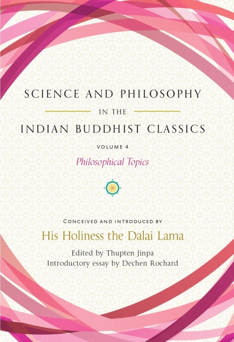 Cover image for book Science and Philosophy in the Indian Buddhist Classics, Vol. 4