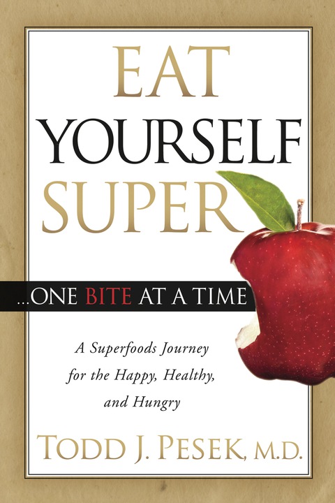 Cover image for book Eat Yourself Super .&nbsp;.&nbsp;. One Bite at a Time