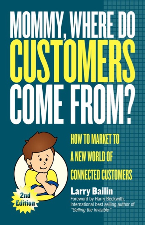 Cover image for book Mommy, Where Do Customers Come From?
