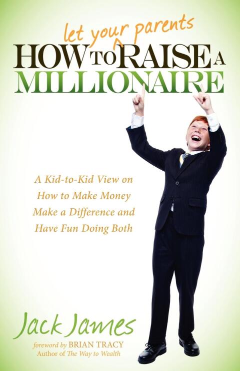 Cover image for book How to Let Your Parents Raise a Millionaire
