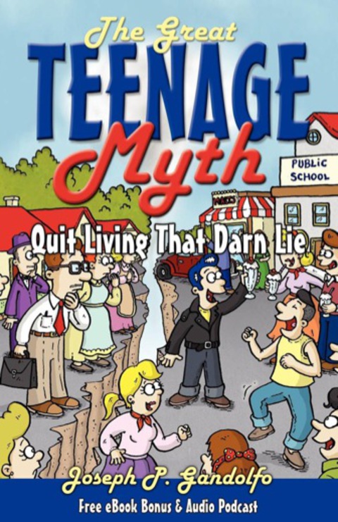 Cover image for book The Great Teenage Myth