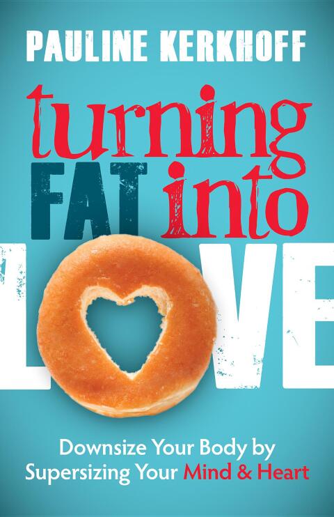 Cover image for book Turning Fat into Love