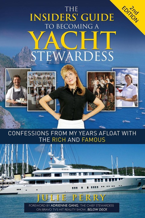 Cover image for book The Insiders' Guide to Becoming a Yacht Stewardess 2nd Edition