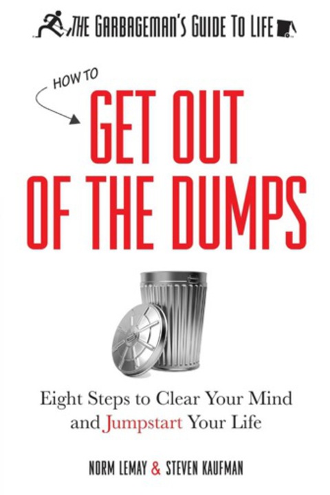 Cover image for book The Garbageman's Guide to Life: How to Get Out of the Dumps