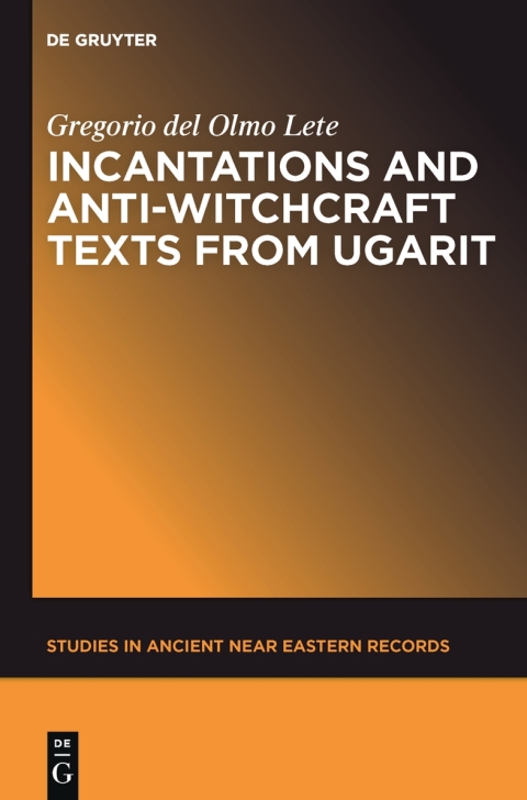 Cover image for book Incantations and Anti-Witchcraft Texts from Ugarit