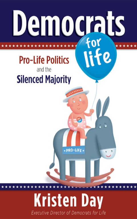 Cover image for book Democrats for Life: Pro-Life Politics and the Silenced Majority
