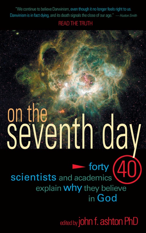 Cover image for book On The Seventh Day: 40 Scientists and academics explain why they believe in God
