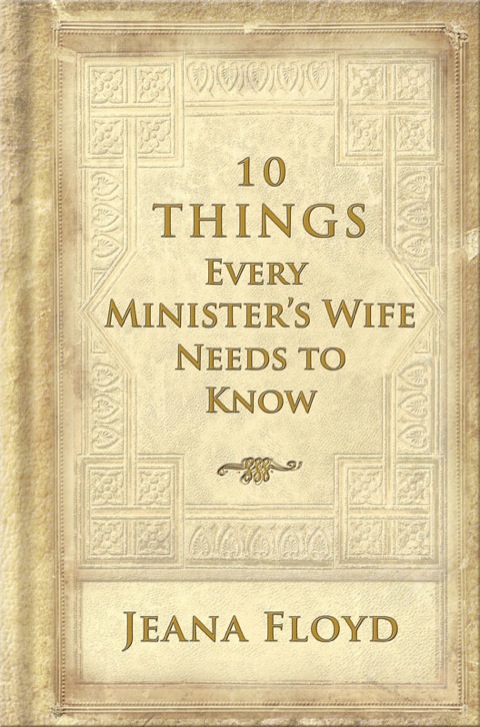 Cover image for book 10 Things Every Ministers Wife Needs to Know