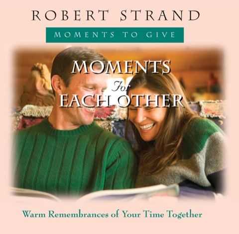 Cover image for book Moments for Each Other: Warm Remembrances of Your Time Together