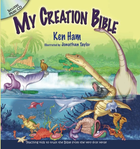 Cover image for book My Creation Bible: Teaching Kids to Trust the Bible From the Very First Verse