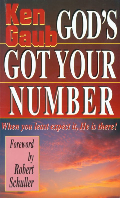 Cover image for book God's Got Your Number: When You Least Expect It, He is There!