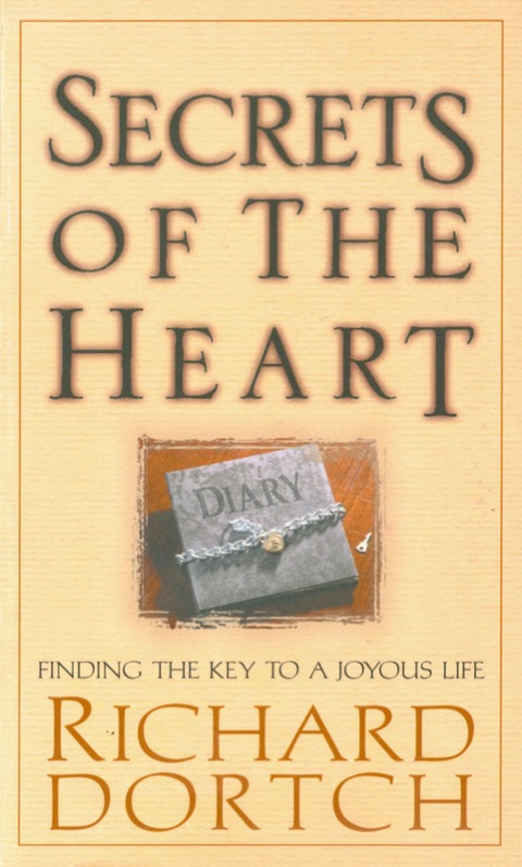 Cover image for book Secrets of the Heart: Finding the Key to a Joyous Life