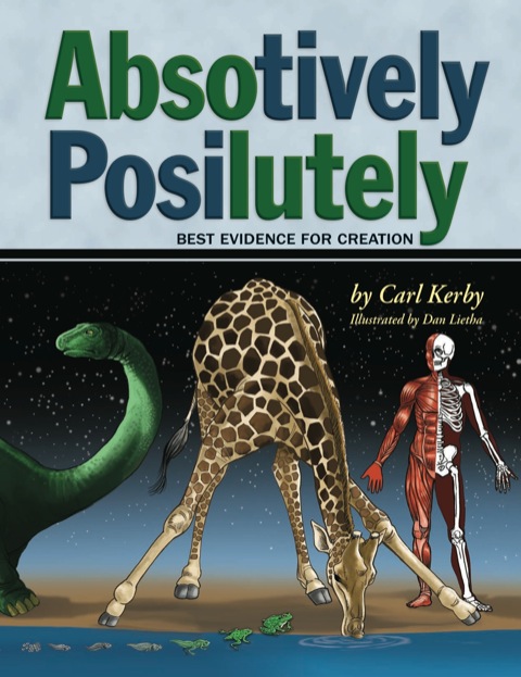 Cover image for book Absotively, Posilutely Best Evidence for Creation