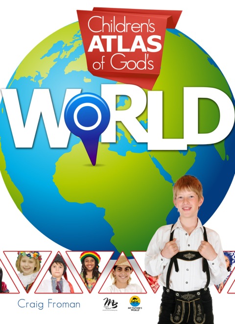 Cover image for book Children's Atlas of God's World