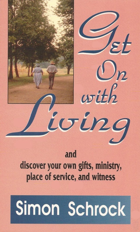 Cover image for book Get On With Living: and discover your own gifts, ministry, place of service, and witness