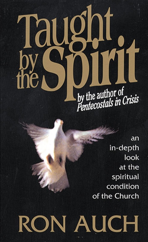 Cover image for book Taught By the Spirit: an in-depth look at the spiritual condition of the Church