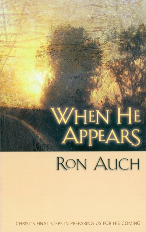 Cover image for book When He Appears: Christs Final Steps in Preparing us for His Coming