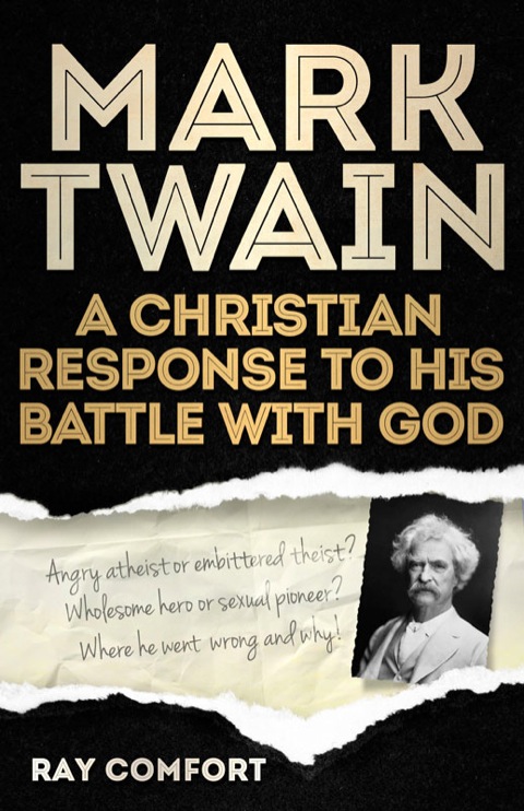 Cover image for book Mark Twain: A Christian Response to His Battle With God