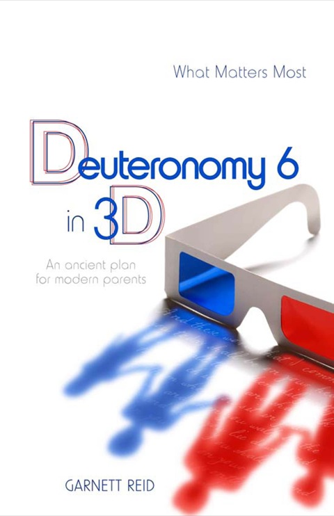 Cover image for book Deuteronome 6 en 3D: Un plan d'action d'autrefois pour parents d'aujourd'hui