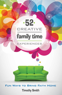 Cover image: 52 Creative Family Time Experiences 9780892656783