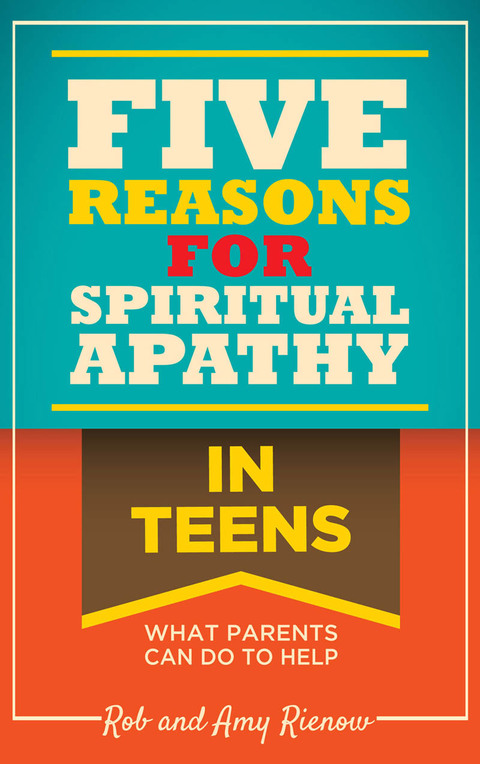 Cover image for book Five Reasons for Spiritual Apathy In Teens