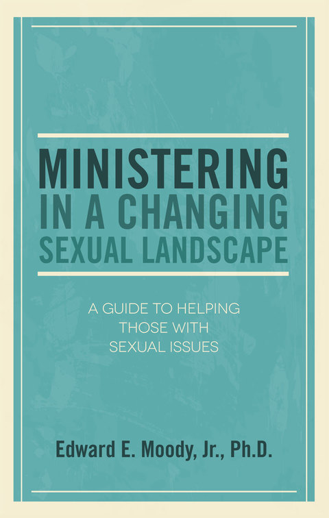 Cover image for book Ministering in a Changing Sexual Landscape