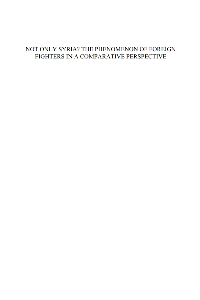 Not Only Syria? The Phenomenon of Foreign Fighters in a Comparative Perspective