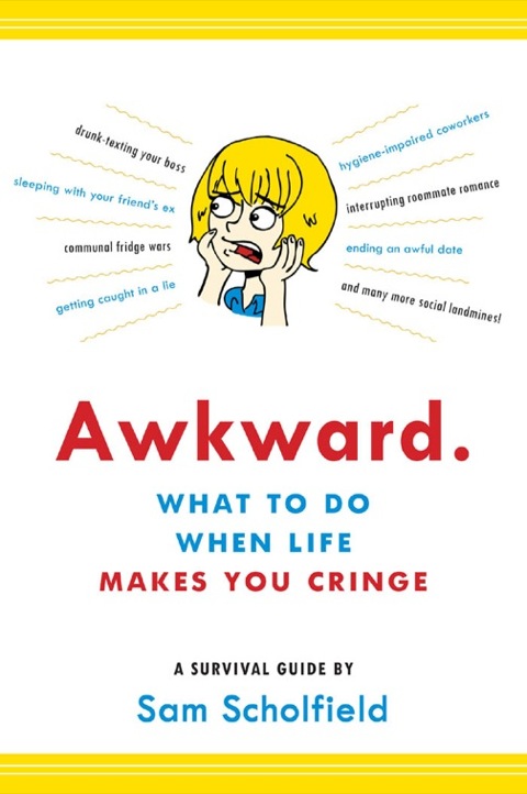 Cover image for book Awkward.: What to Do When Life Makes You Cringe?A Survival Guide