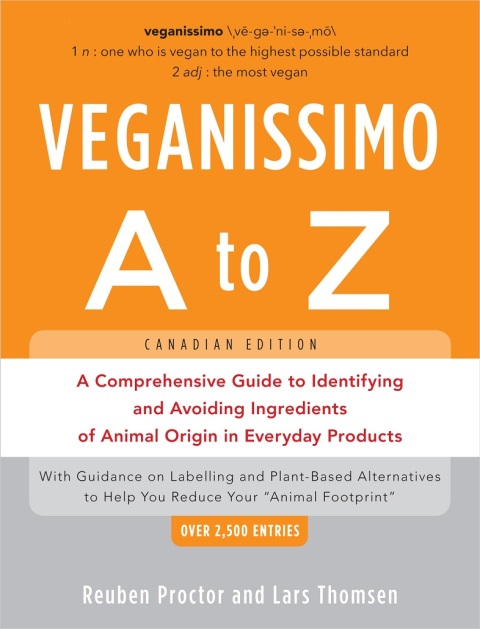 Cover image for book Veganissimo A to Z, Canadian Edition: A Comprehensive Guide to Identifying and Avoiding Ingredients of Animal Origin in Everyday Products