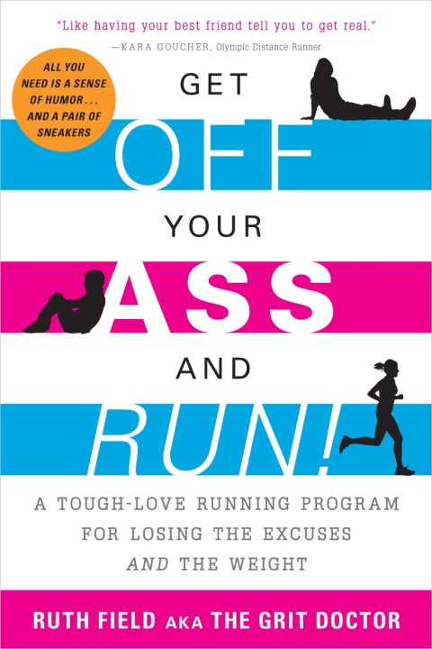 Cover image for book Get Off Your Ass and Run!