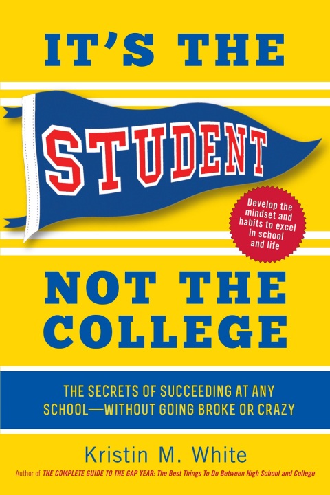 Cover image for book It's the Student, Not the College