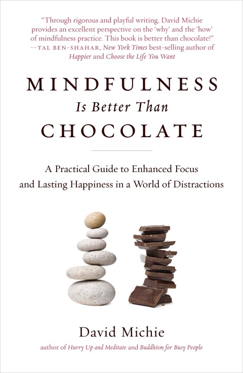 Cover image for book Mindfulness Is Better Than Chocolate
