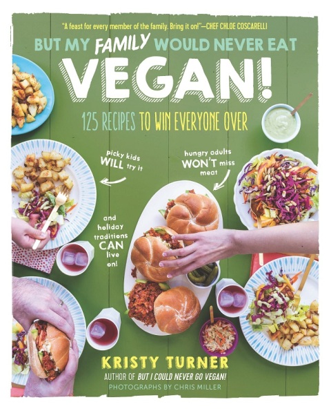 Cover image for book But My Family Would Never Eat Vegan!
