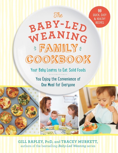 Cover image for book The Baby-Led Weaning Family Cookbook