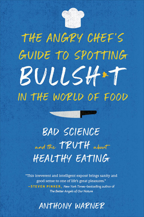 Cover image for book The Angry Chef's Guide to Spotting Bullsh*t in the World of Food