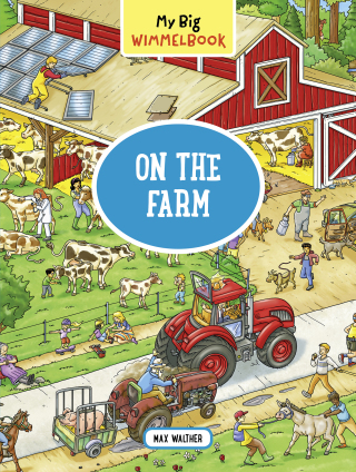 My Little Wimmelbook®—On the Farm