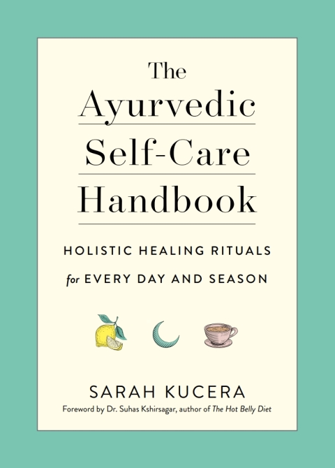 Cover image for book The Ayurvedic Self-Care Handbook