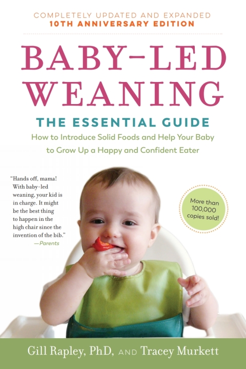 Cover image for book Baby-Led Weaning, Completely Updated and Expanded Tenth Anniversary Edition