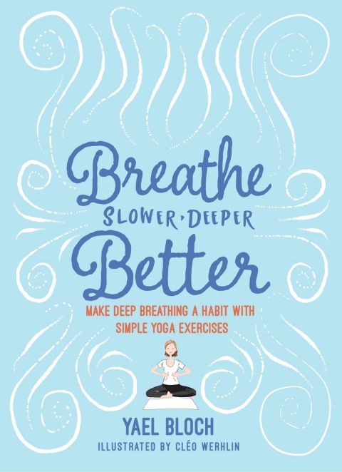 Cover image for book Breathe Slower, Deeper, Better