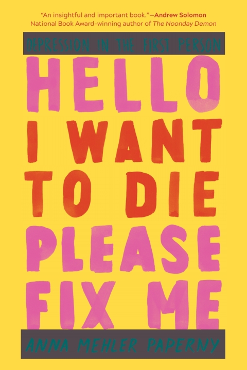Cover image for book Hello I Want to Die Please Fix Me
