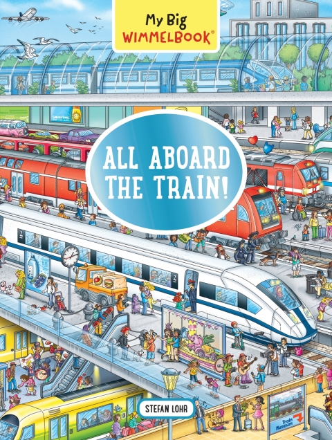 Cover image for book My Big Wimmelbook®?All Aboard the Train!