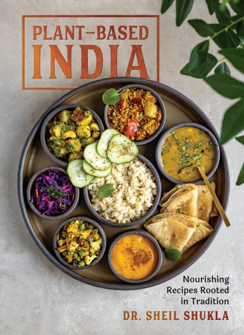 Cover image for book Plant-Based India: Nourishing Recipes Rooted in Tradition