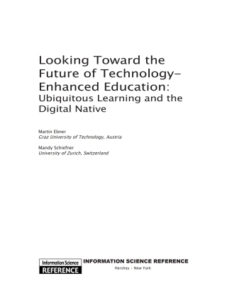 Looking Toward the Future of Technology-Enhanced Education: Ubiquitous Learning and the Digital Native