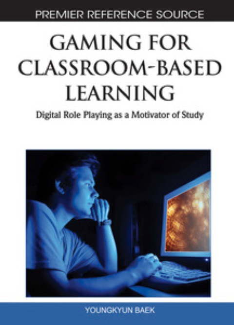 Cover image for book Gaming for Classroom-Based Learning