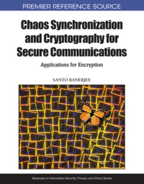 Cover image for book Chaos Synchronization and Cryptography for Secure Communications: Applications for Encryption