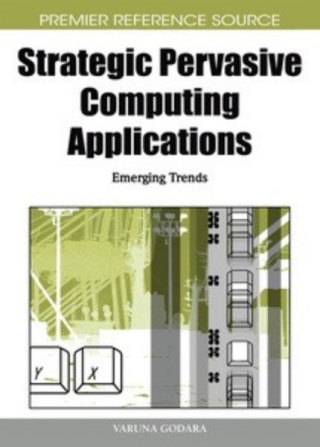 Strategic Pervasive Computing Applications: Emerging Trends