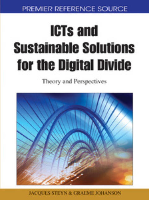 Cover image for book ICTs and Sustainable Solutions for the Digital Divide: Theory and Perspectives