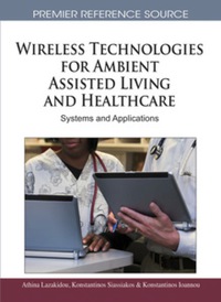 صورة الغلاف: Wireless Technologies for Ambient Assisted Living and Healthcare 9781615208050