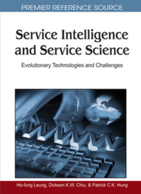 Cover image for book Service Intelligence and Service Science: Evolutionary Technologies and Challenges