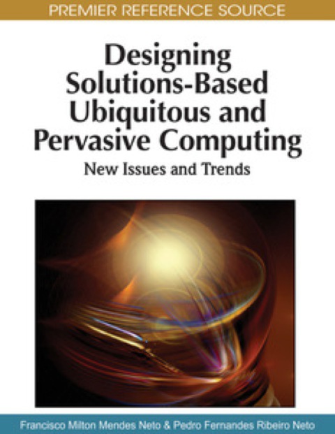 Cover image for book Designing Solutions-Based Ubiquitous and Pervasive Computing